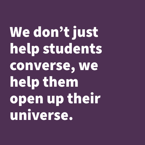 We don't just help students communicate, we help them find their voice.